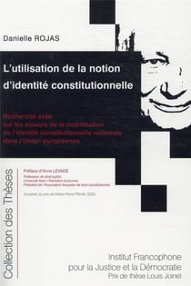 L'utilisation de la notion d'identité constitutionnelle : recherche sur les acteurs de la mobilisation