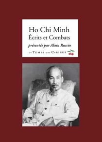 Ho Chi Minh, écrits et combats