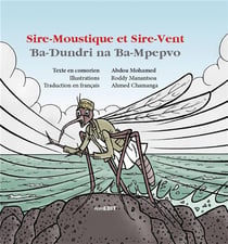 Sire-Moustique et Sire-Vent - Ba-Dundri na Ba-Mpepvo