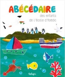 Abécédaire des enfants de l'école d'Hoedic
