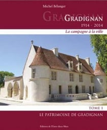 Gradignan - 1914-2014 Tome 1