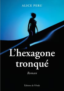 L'hexagone tronqué