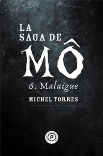 La saga de Mô t.6 : Malaïgue