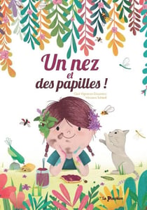 UN NEZ ET DES PAPILLES !