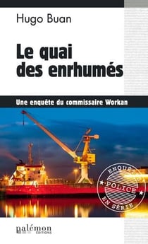 Le quai des enrhumés