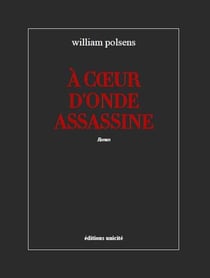 À coeur d'onde assassine