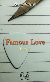 Famous love Tome 3