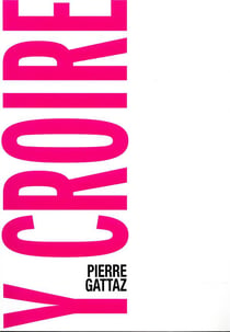 Y croire