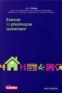 Exercer la pharmacie autrement
