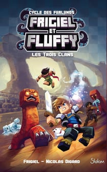 Frigiel et Fluffy - cycle des Farlands Tome 1 : les trois clans