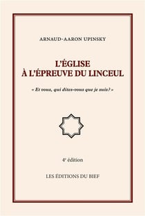 L'eglise a l'epreuve du linceul - et vous qui dites-vous que je suis ?