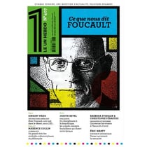 LE 1 Hebdo n.407 : ce que nous dit Foucault