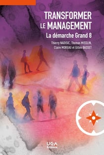 Transformer le management : La démarche Grand 8 (2e édition)