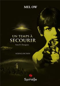 Un temps à secourir t.2 : émergence