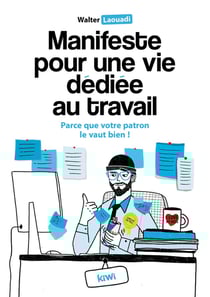 Manifeste pour une vie dédiée au travail
