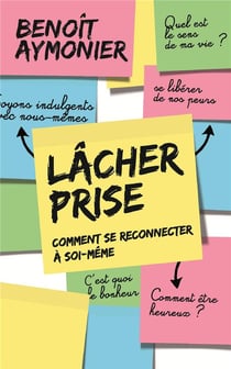 Lâcher prise - comment se reconnecter à soi-même