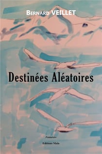 Destinées aléatoires