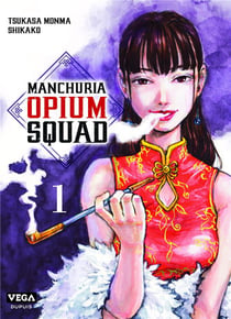 Manchuria opium squad Tome 1