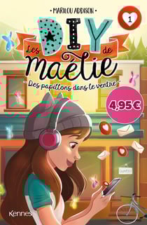 Les DIY de Maélie Tome 1 : des papillons dans le ventre