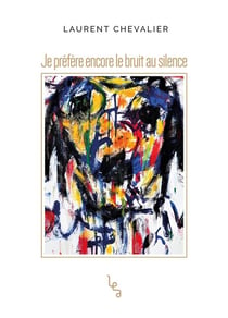 Je préfère encore le bruit au silence