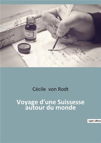 Voyage d'une suissesse autour du monde
