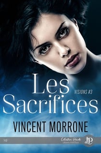 Visions Tome 3 : les sacrifices