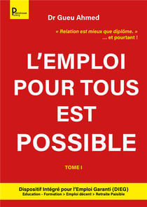 L'emploi pour tous est possible t.1