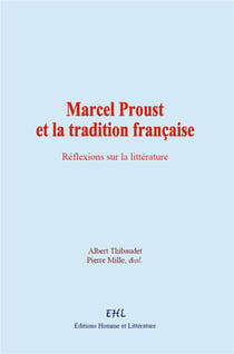 Marcel Proust et la tradition française : Réflexions sur la littérature