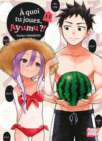 À quoi tu joues, Ayumu ?! Tome 11