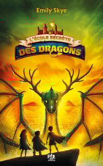 L'École secrète des dragons Tome 4 : Le Réveil des Grifeuillus
