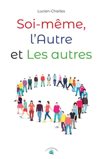 Soi-même, l'Autre et Les autres
