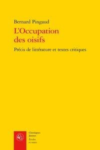 L'occupation des oisifs - précis de littérature et textes critiques
