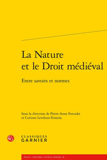 La Nature et le Droit médiéval : Entre savoirs et normes