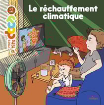 Mes p'tits docs : Le réchauffement climatique