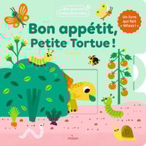 Bon appétit, Petite Tortue ! Un livre animé qui fait « Wizzz » !