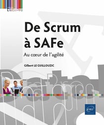 De Scrum à SAFe : au coeur de l'agilité