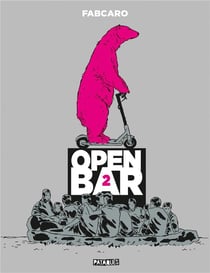 Open bar Tome 2 : 2e tournée