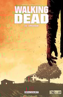 Walking Dead Tome 33 : épilogue