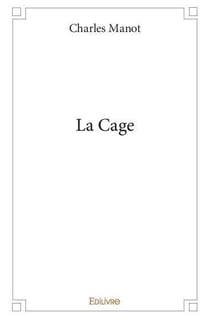 La cage