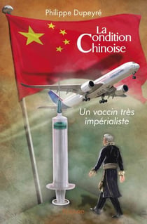 La condition chinoise - un vaccin tres imperialiste