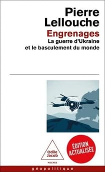 Engrenages : La guerre d'Ukraine et le basculement du monde