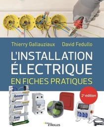 L'installation électrique en fiches pratiques (2e édition)