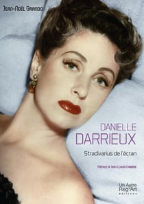 Danielle Darrieux - stradivarius de l'écran