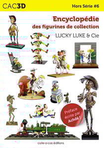 Cac3d Lucky Luke & Cie - HS #6 : Encyclopédie des figurines de collection