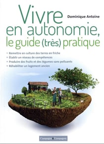 Vivre en autonomie, le guide (très) pratique