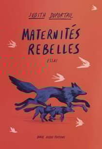 Maternités rebelles