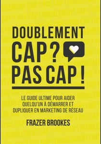 Doublement cap ? pas cap ! - frazer brookes