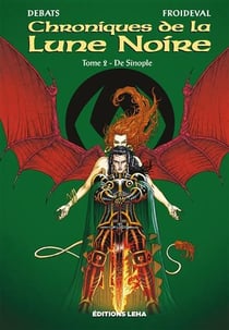 Chroniques de la Lune Noire Tome 2 : De Sinople