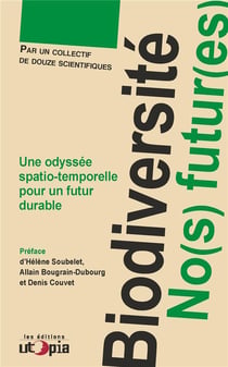 BIODIVERSITE, NO(S) FUTUR(ES)