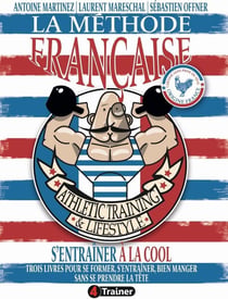 La méthode française : S'entraîner à la cool